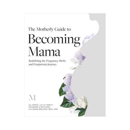 The Motherly Guide to Becoming Mama Motherly