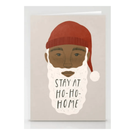 Stay ho-ho-home