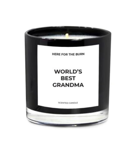 Here for the Burn Worlds Best Grandma Candle