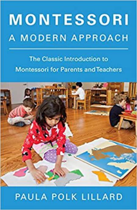 Montessori: A Modern Approach - Montessori books