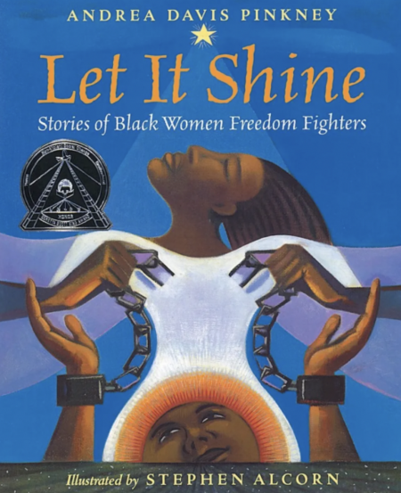 ‘Let It Shine: Stories of Black Women Freedom Fighters’