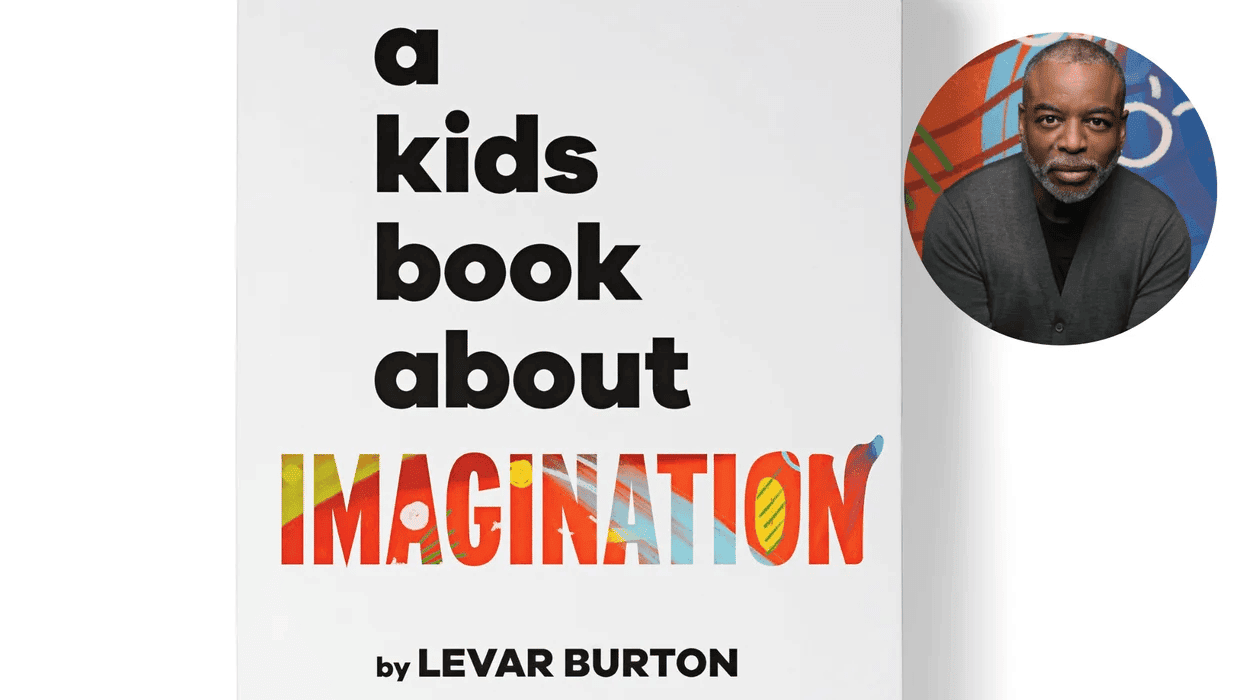 a kids book about imagination cover levar burton Motherly