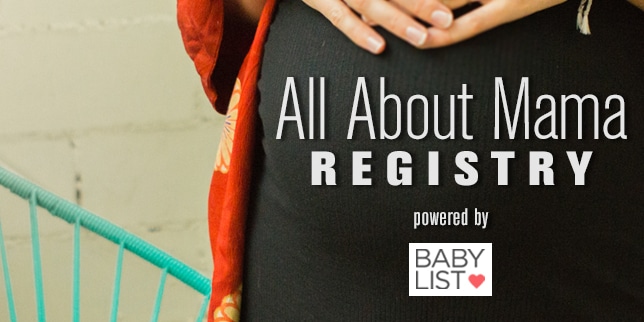 baby registry ideas: all about mama registry with babylist