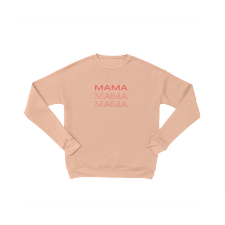 Mama comfy sweatshirts