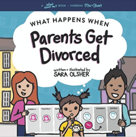 What Happens when Parents Get Divorced book