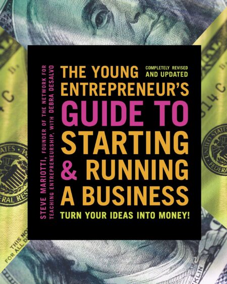 The Young Entrepeneurs Guide to Starting and Running a Business