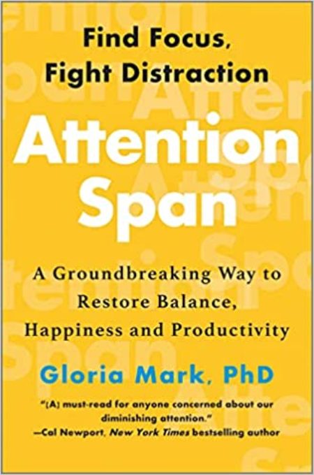 The most anticipated books to read in 2023 2. Attention Span Gloria Mark