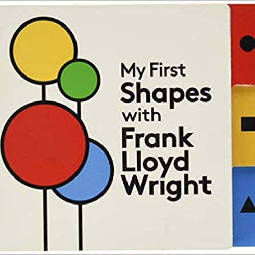 My First Shapes with Frank Lloyd Wright