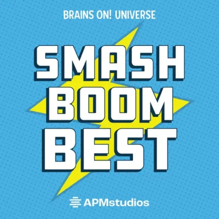 Press play: 20 of the best podcasts for kids of all ages smash boom best pod