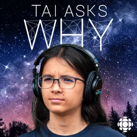 Press play: 20 of the best podcasts for kids of all ages tai asks why pod
