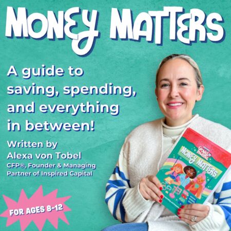 Annonces 1x1 B 1 Maternelle Alexa Von Tobel tient Rebel Girls Money Matters - des leçons d'argent pour enseigner aux enfants