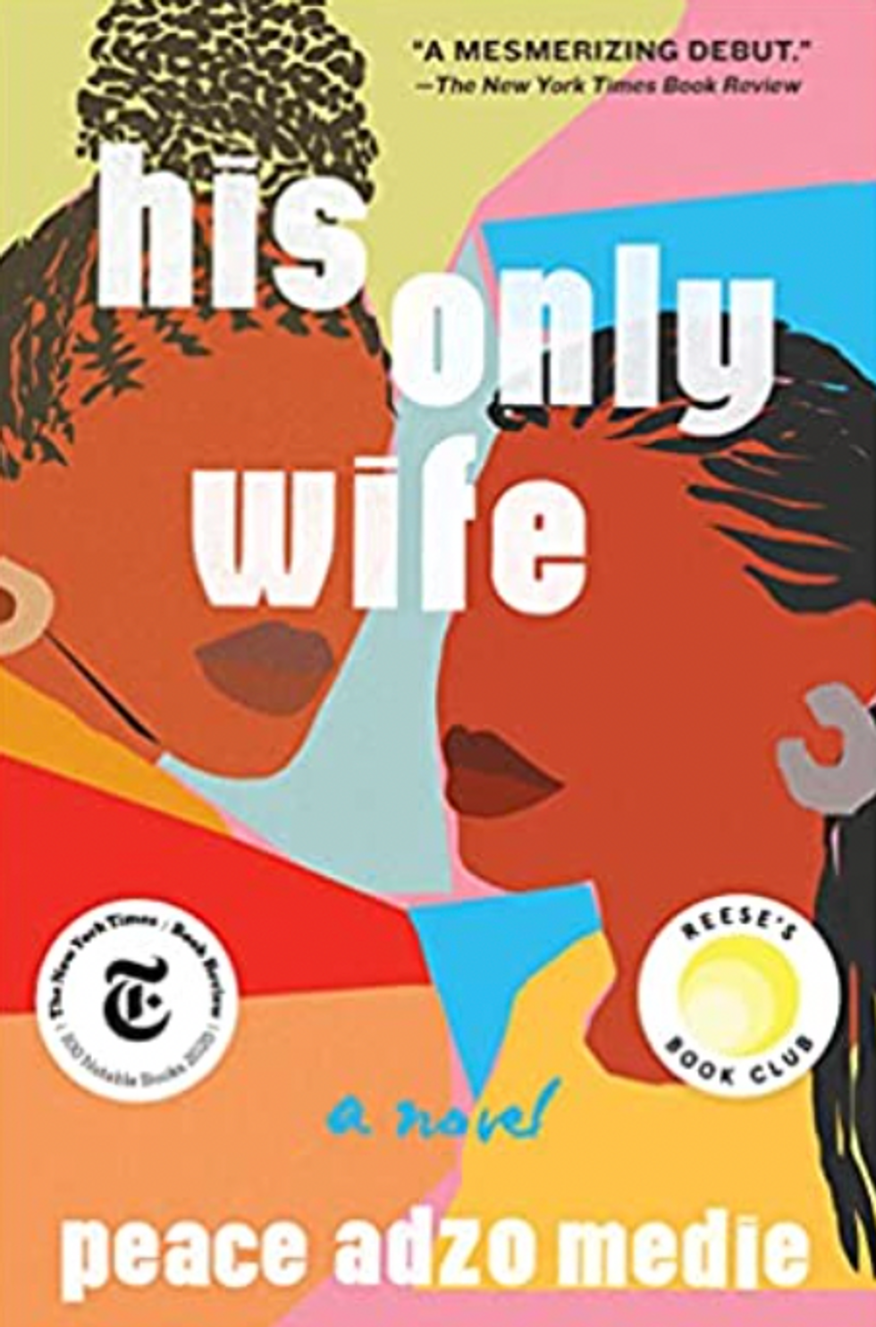 His Only Wife by Peace Adzo Medie