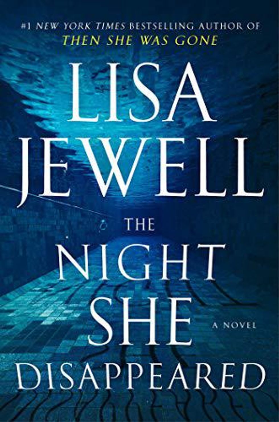 The Night She Disappeared by Lisa Jewell