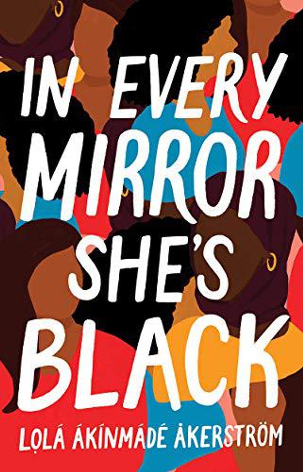 In Every Mirror She's Black by Lolu00e1 u00c1ku00ednmu00e1du00e9 u00c5kerstru00f6m