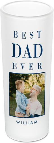 Shutterfly Best Dad Ever Shot Glass 